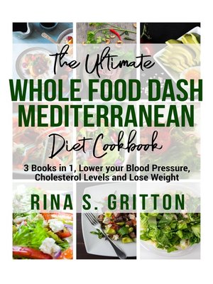 cover image of The Ultimate Whole food DASH Mediterranean Diet Cookbook PD